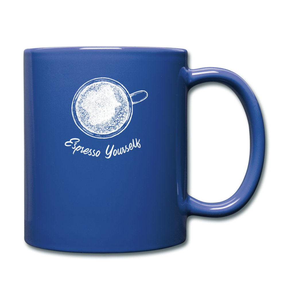 Esspresso yourself Full Color Mug 11 oz - royal blue