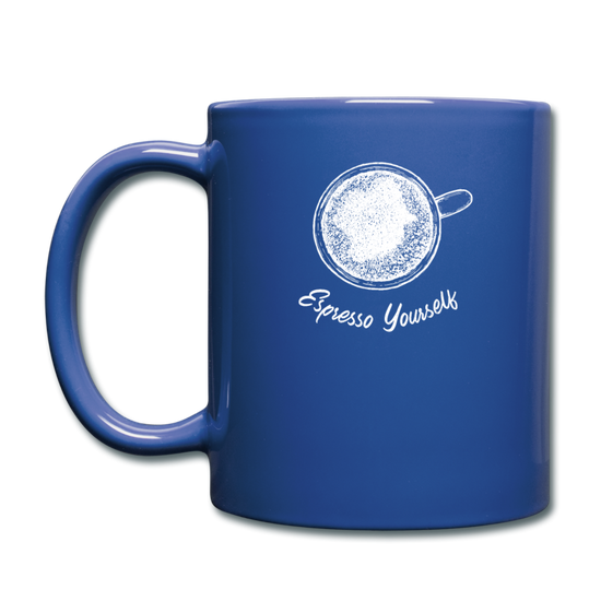 Esspresso yourself Full Color Mug 11 oz - royal blue