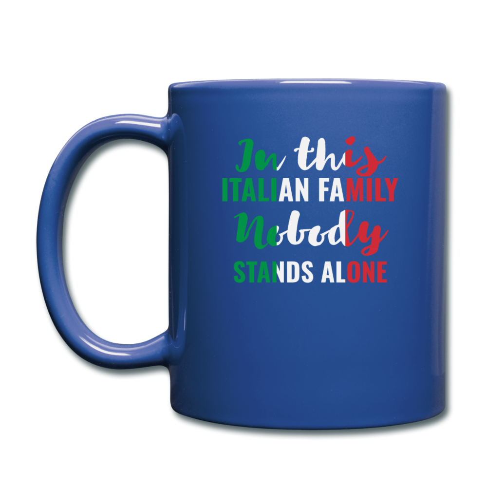Italian family, nobody stands alone Full Color Mug 11 oz - royal blue