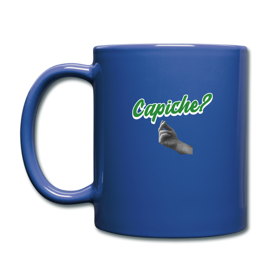 Capiche?  Full Color Mug 11 oz - royal blue