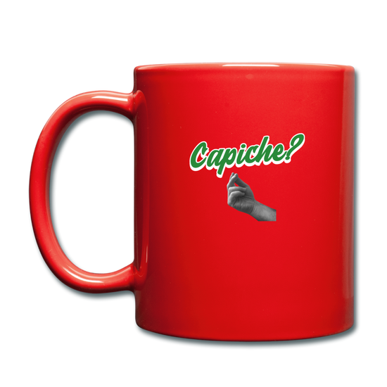 Capiche?  Full Color Mug 11 oz - red