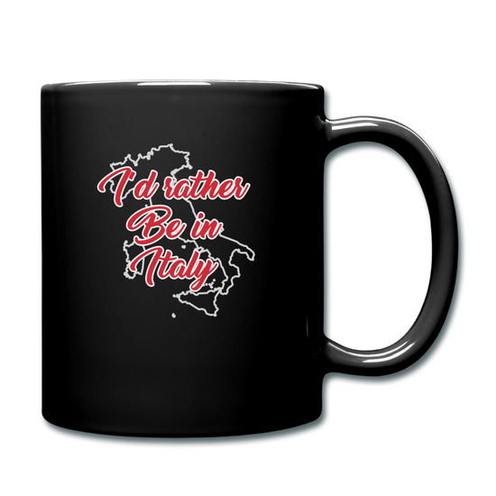 I'd rather be in Italy Full Color Mug 11 oz - black