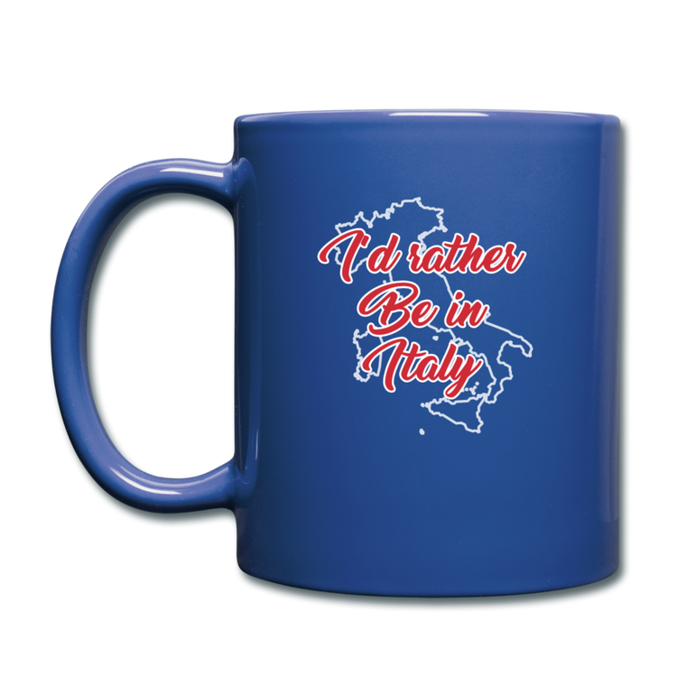 I'd rather be in Italy Full Color Mug 11 oz - royal blue