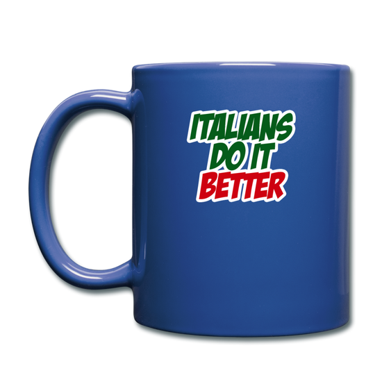 Italians do it better 2 Full Color Mug 11 oz - royal blue