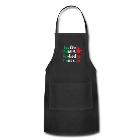 Italian family, nobody stands alone Apron - black