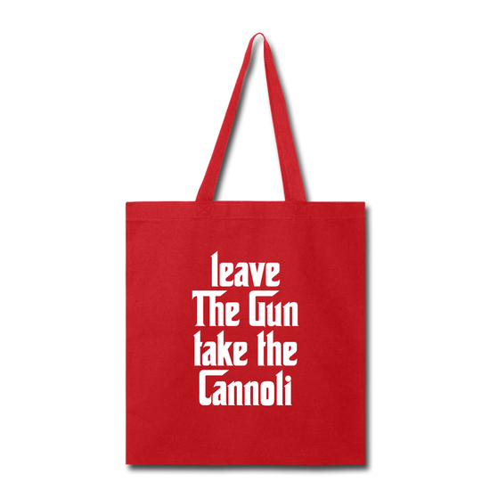 Leave The Gun Take The Cannolis Cotton Tote Bag - red