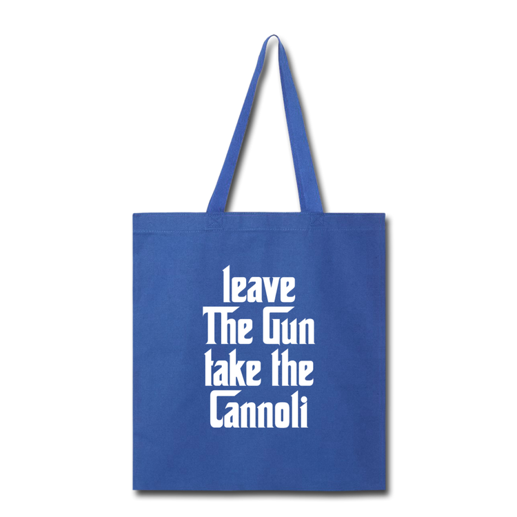 Leave The Gun Take The Cannolis Cotton Tote Bag - royal blue