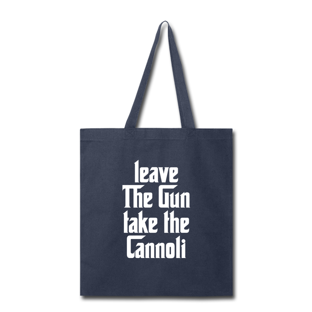 Leave The Gun Take The Cannolis Cotton Tote Bag - navy