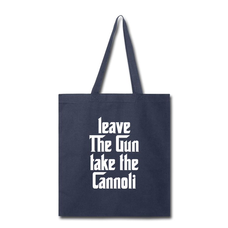 Leave The Gun Take The Cannolis Cotton Tote Bag - navy