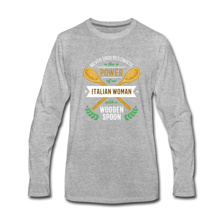 Never underestimate the power of an Italian woman with a wooden spoon Men's Longsleeve - heather gray