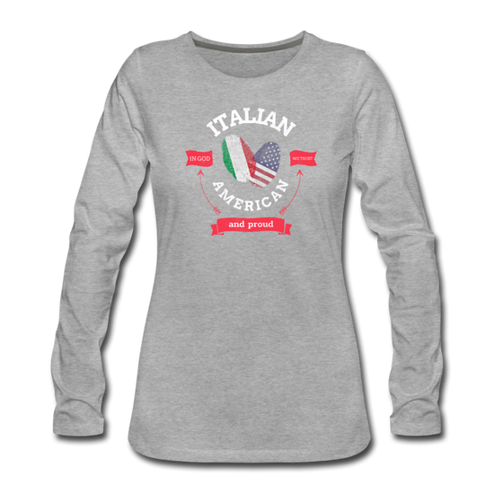 Italian - American and proud Women's Longsleeve - heather gray