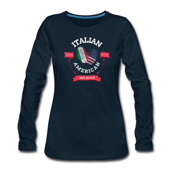 Italian - American and proud Women's Longsleeve - deep navy