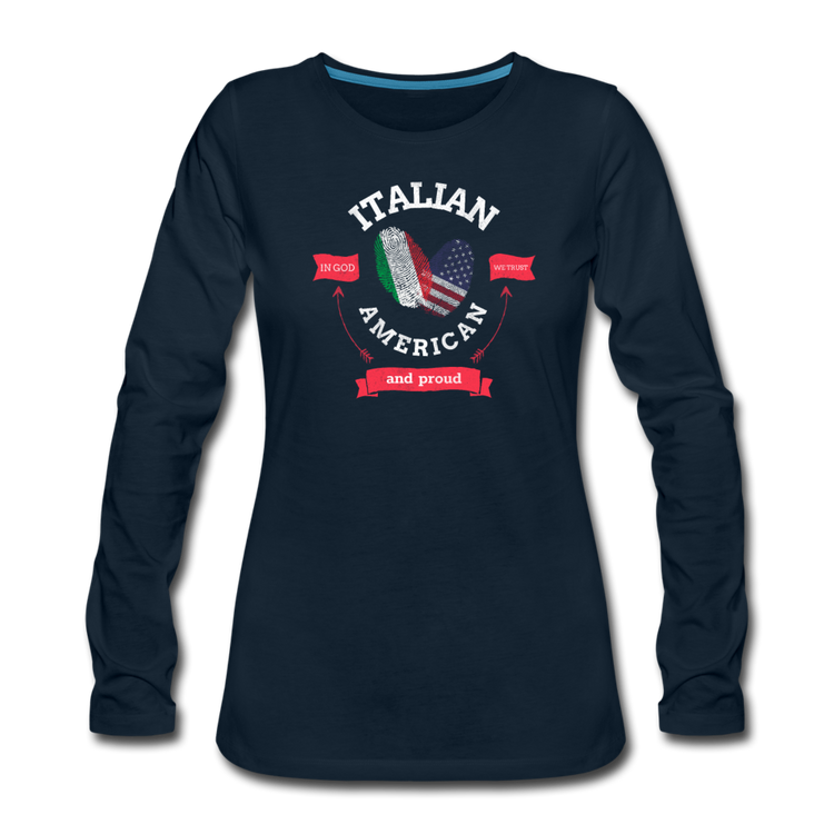 Italian - American and proud Women's Longsleeve - deep navy