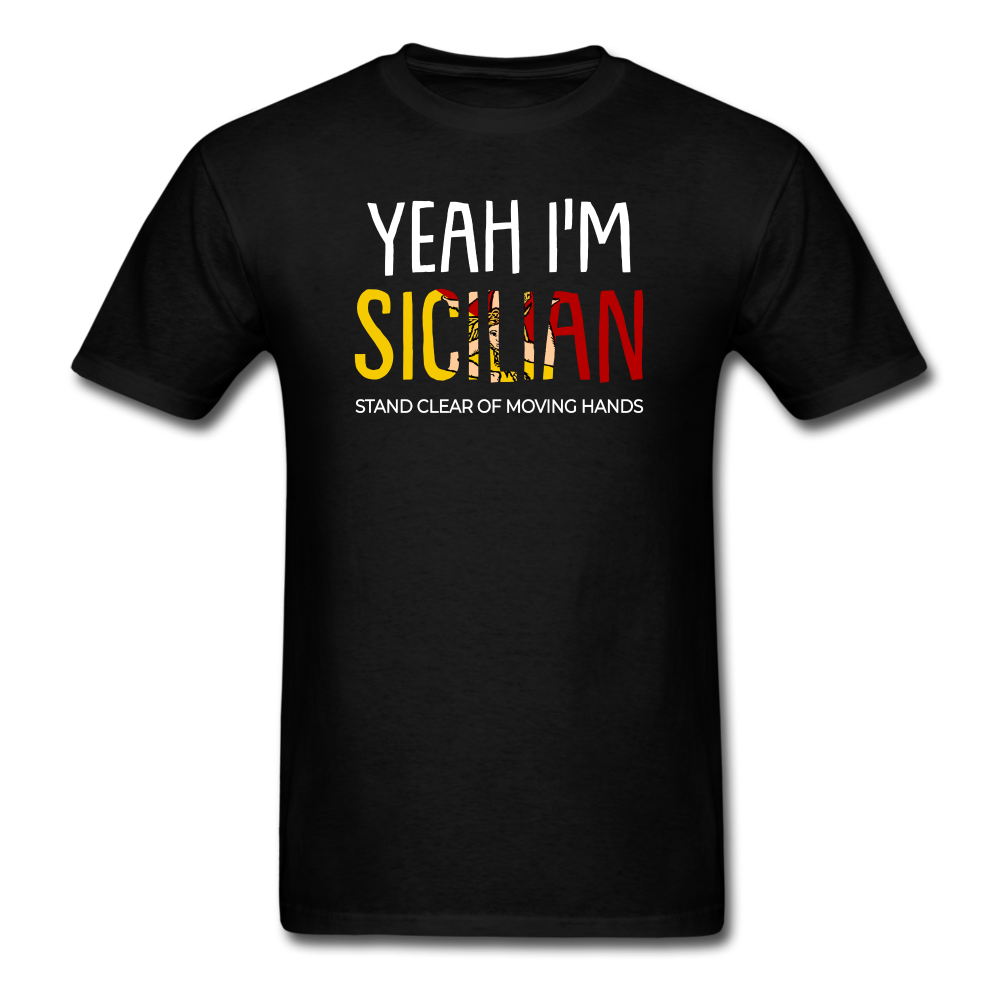 Yeah I am Sicilian Unisex Classic T-Shirt - black