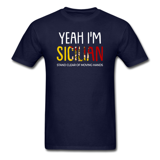 Yeah I am Sicilian Unisex Classic T-Shirt - navy