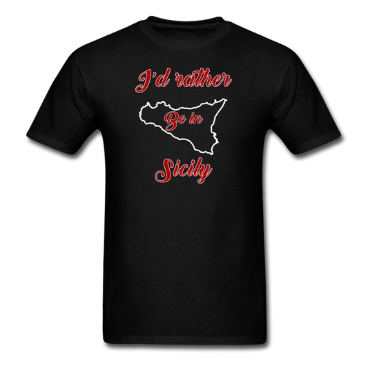 I'd rather be in Sicily Unisex Classic T-Shirt - black