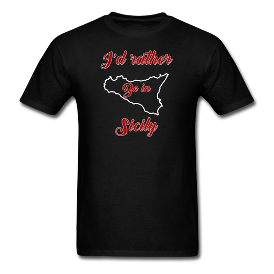 I'd rather be in Sicily Unisex Classic T-Shirt - black