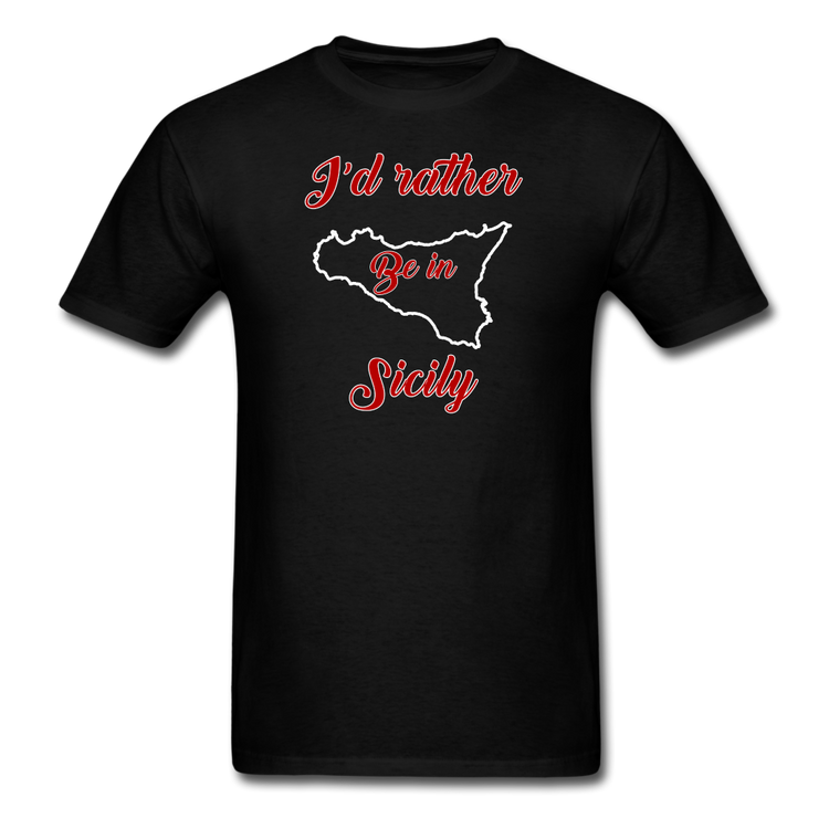 I'd rather be in Sicily Unisex Classic T-Shirt - black