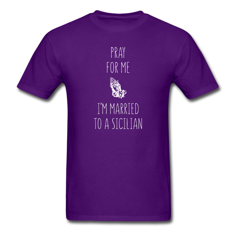 Pray for me I'm married to a Sicilian Unisex Classic T-Shirt - black