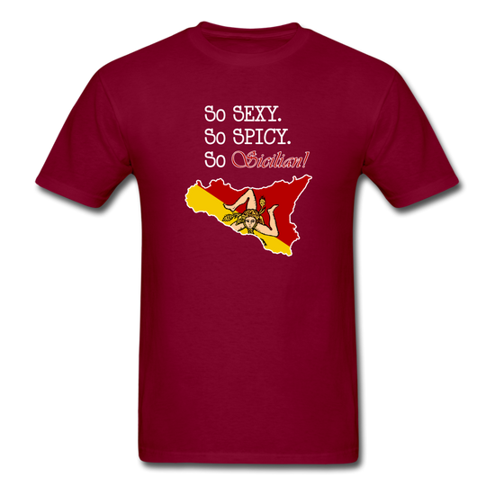 So sexy, So spicy, So Sicilian Unisex Classic T-Shirt - burgundy