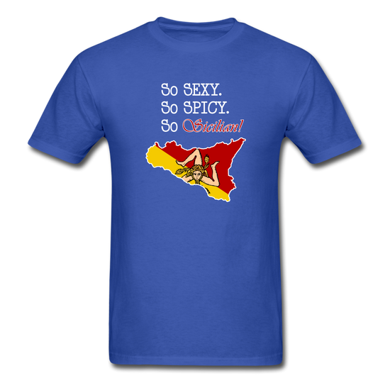 So sexy, So spicy, So Sicilian Unisex Classic T-Shirt - royal blue