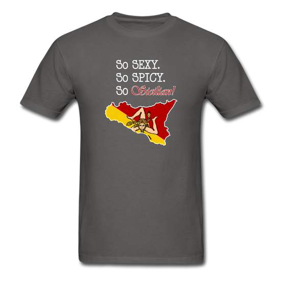 So sexy, So spicy, So Sicilian Unisex Classic T-Shirt - charcoal