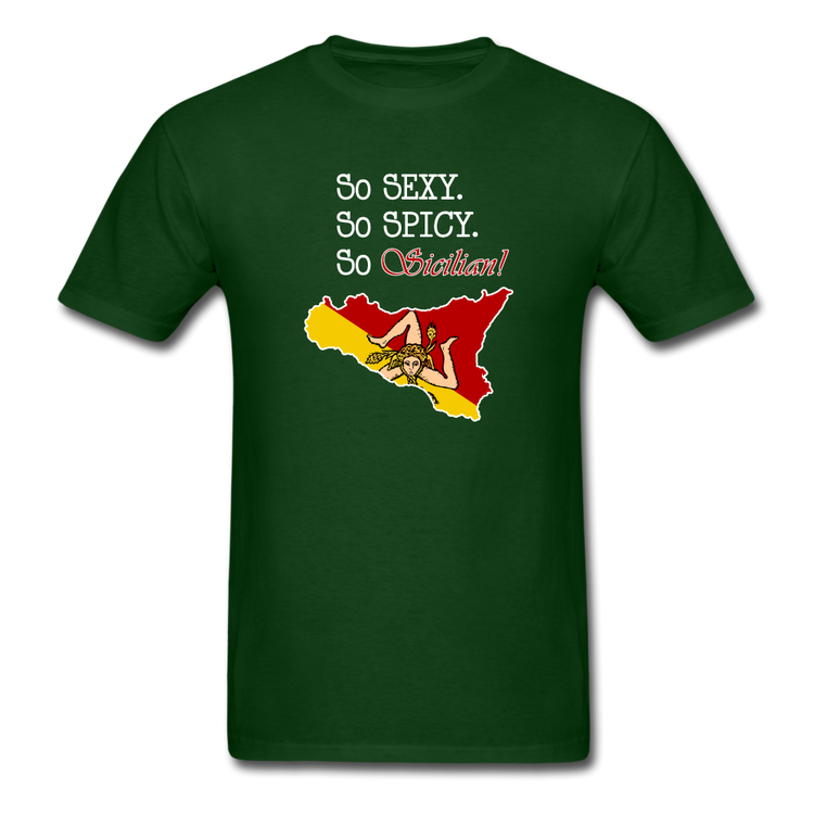 So sexy, So spicy, So Sicilian Unisex Classic T-Shirt - forest green