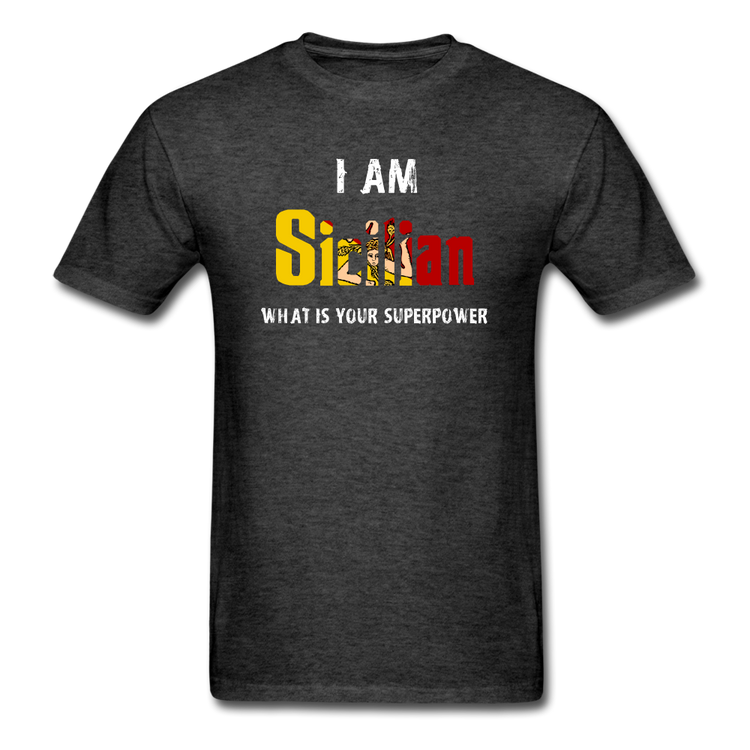 I am Sicilian what's your superpower? Unisex Classic T-Shirt - heather black