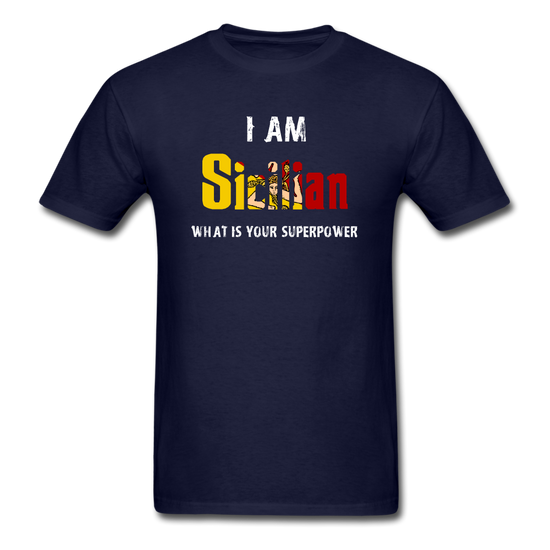 I am Sicilian what's your superpower? Unisex Classic T-Shirt - navy