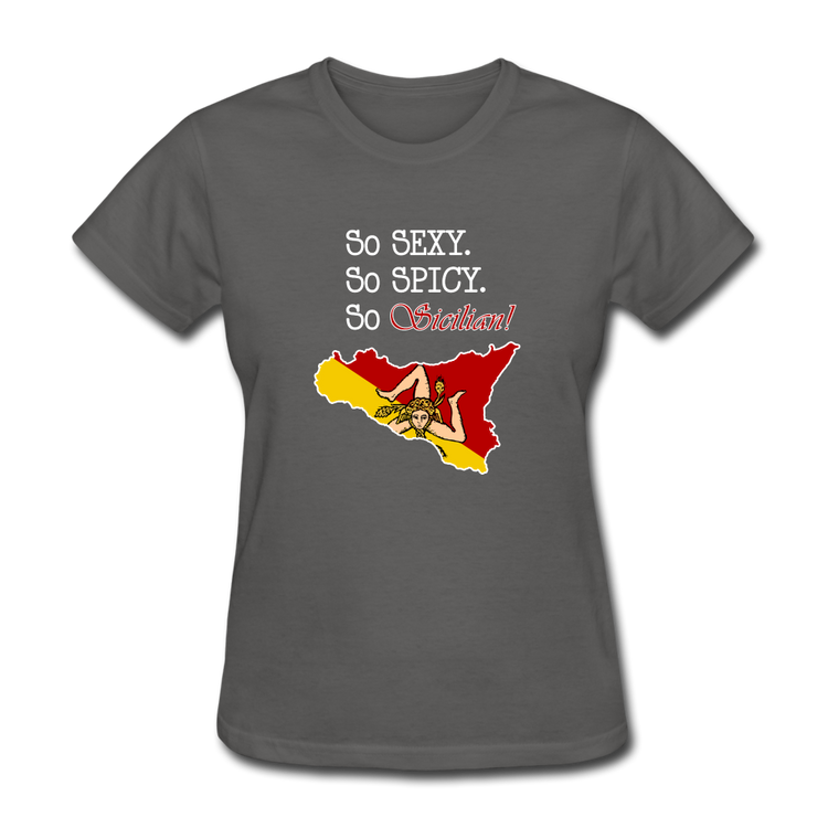 So sexy, So spicy, So Sicilian Women's T-Shirt - charcoal