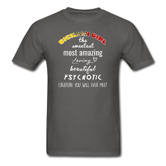 Sicilian Girl the sweetest psychotic creature Unisex Classic T-Shirt - charcoal