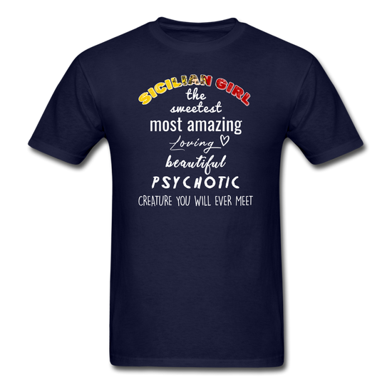 Sicilian Girl the sweetest psychotic creature Unisex Classic T-Shirt - navy