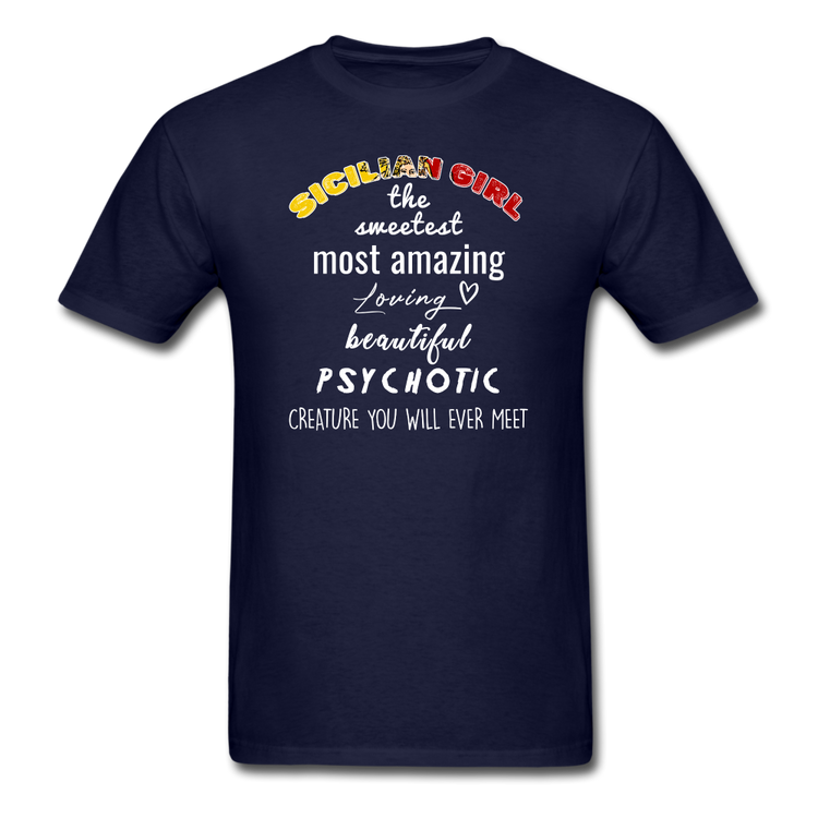 Sicilian Girl the sweetest psychotic creature Unisex Classic T-Shirt - navy