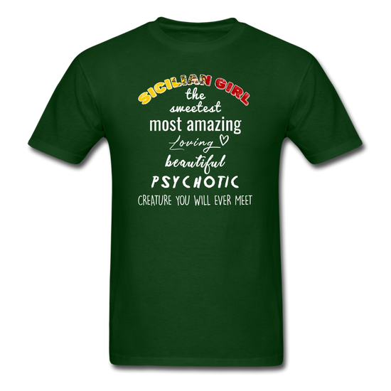 Sicilian Girl the sweetest psychotic creature Unisex Classic T-Shirt - forest green