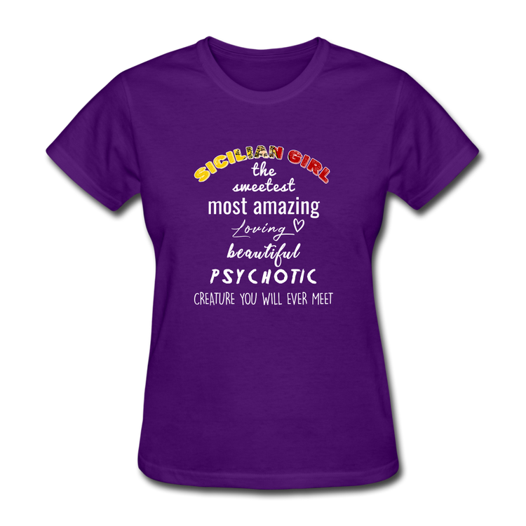 Sicilian Girl the sweetest psychotic creature Women's T-Shirt - purple