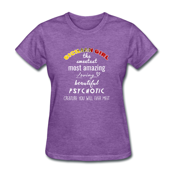 Sicilian Girl the sweetest psychotic creature Women's T-Shirt - purple heather