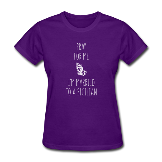 Pray for me I'm married to a Sicilian Women's T-Shirt - purple