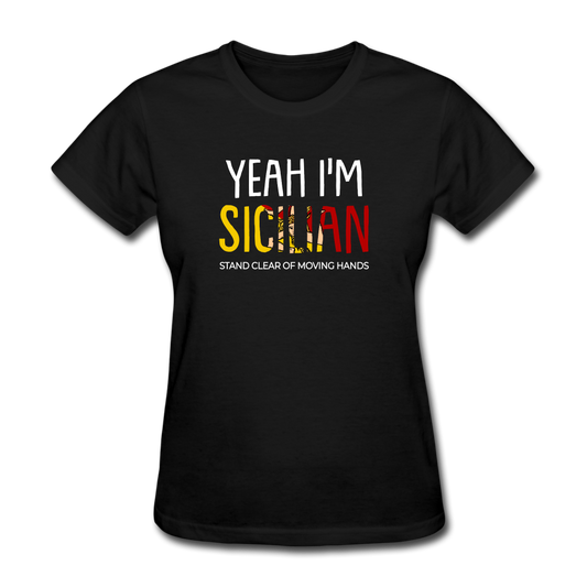 Yeah I am Sicilian Women's T-Shirt - black