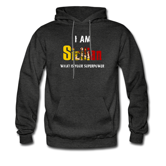 I am Sicilian what's your superpower? Unisex Hoodie - charcoal grey