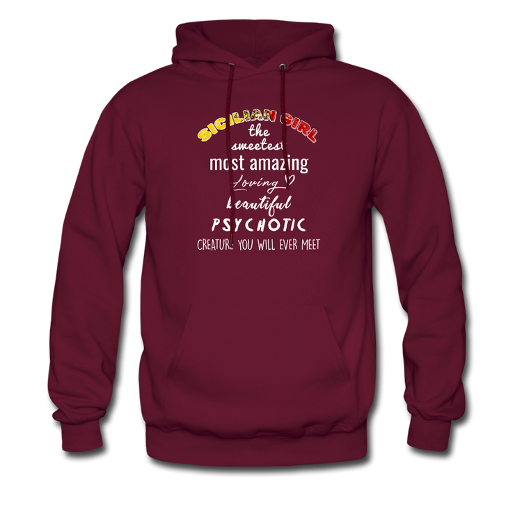 Sicilian Girl the sweetest psychotic creature Unisex Hoodie - burgundy