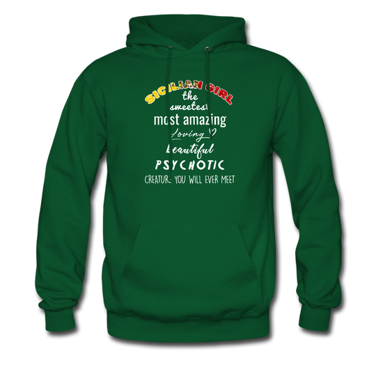 Sicilian Girl the sweetest psychotic creature Unisex Hoodie - forest green