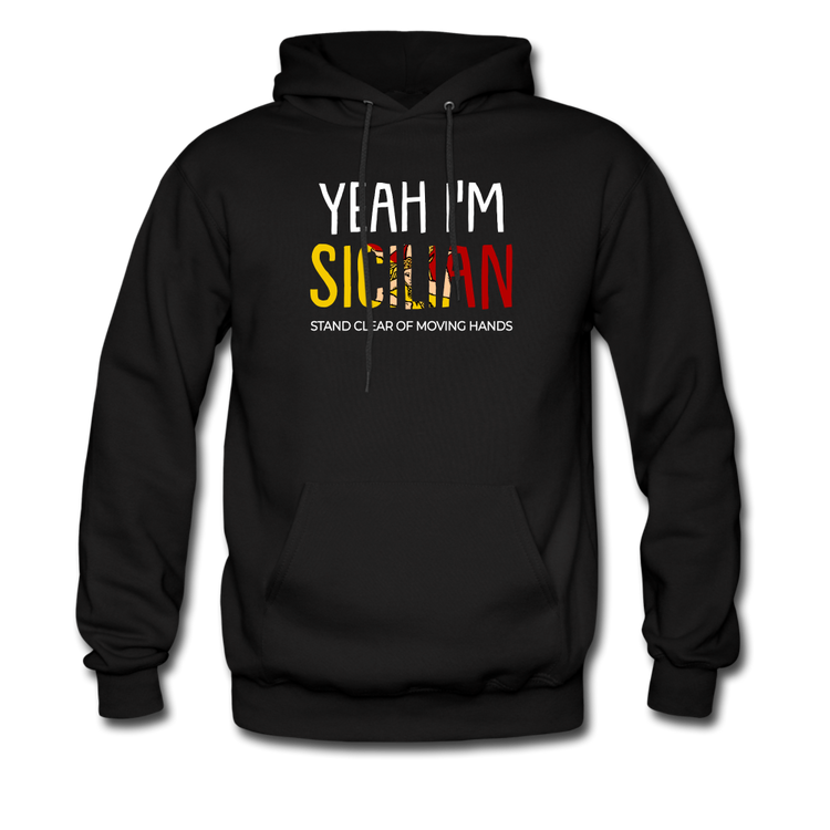 Yeah I am Sicilian Unisex Hoodie - black