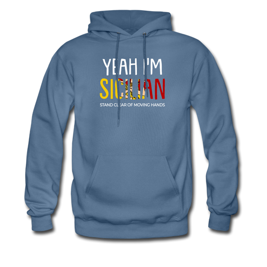 Yeah I am Sicilian Unisex Hoodie - denim blue