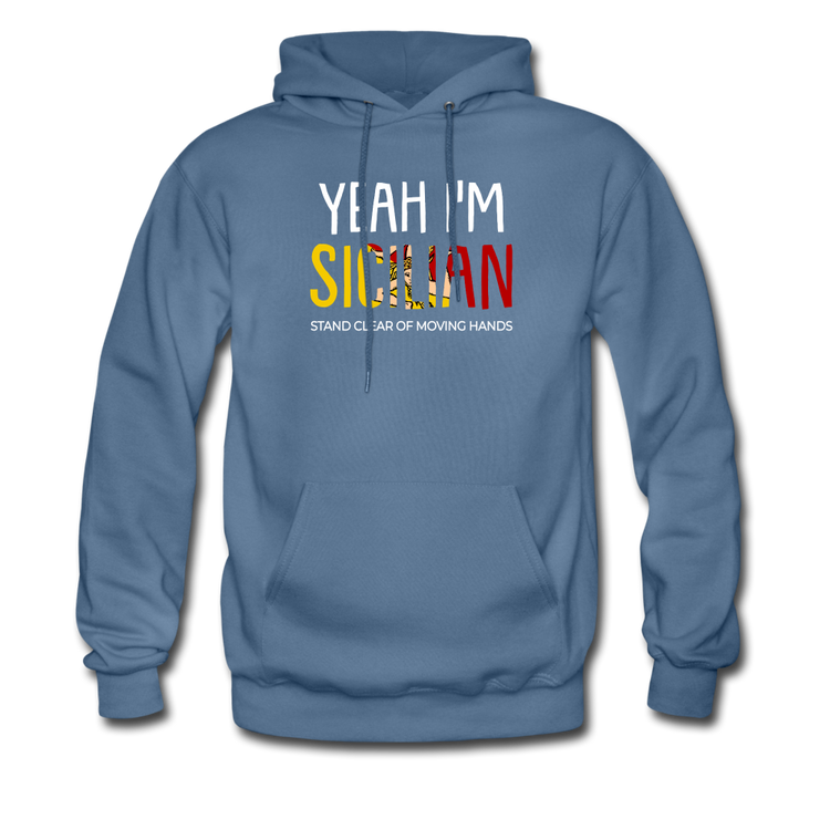 Yeah I am Sicilian Unisex Hoodie - denim blue