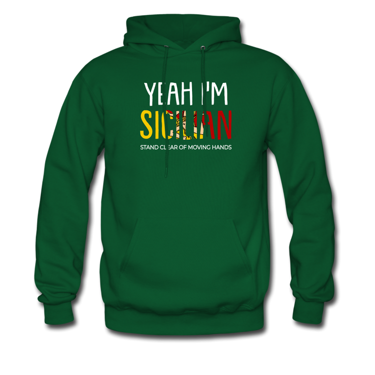 Yeah I am Sicilian Unisex Hoodie - forest green