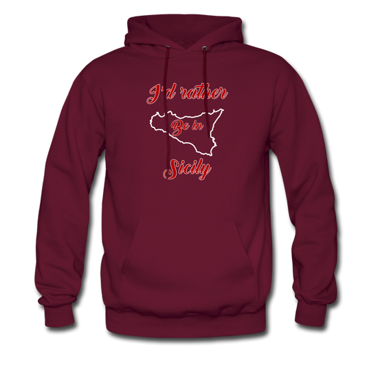 I'd rather be in Sicily Unisex Hoodie - burgundy