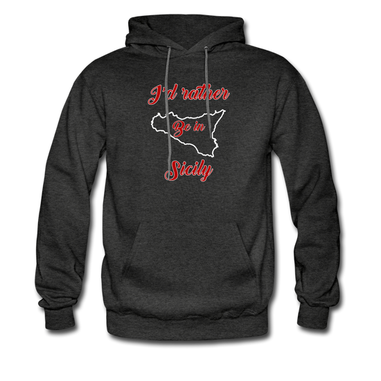 I'd rather be in Sicily Unisex Hoodie - charcoal grey