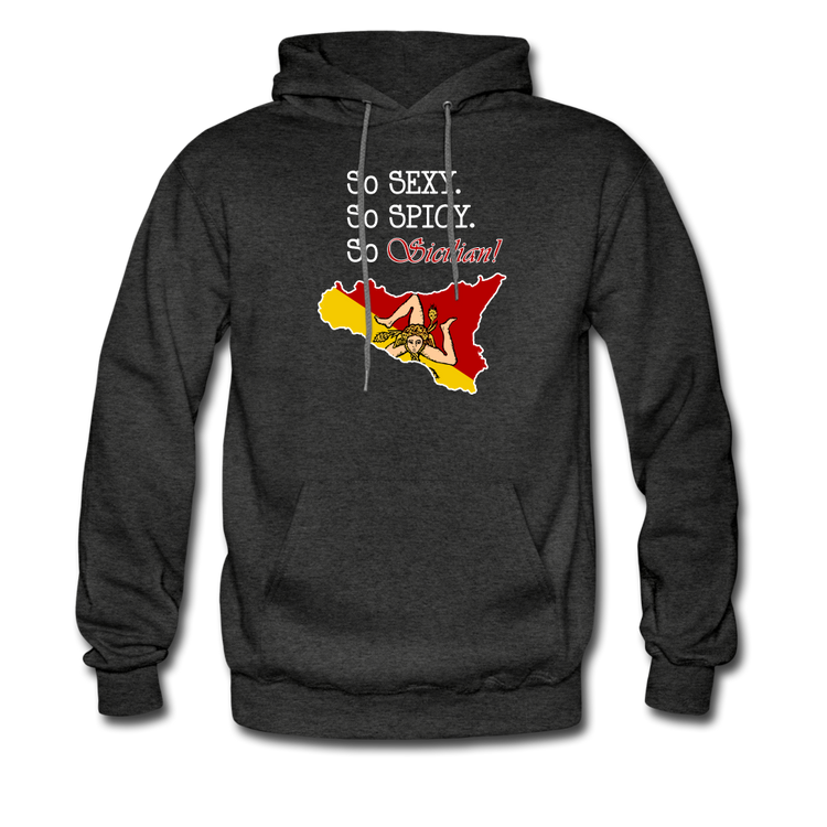 So sexy, So spicy, So Sicilian Unisex Hoodie - charcoal grey