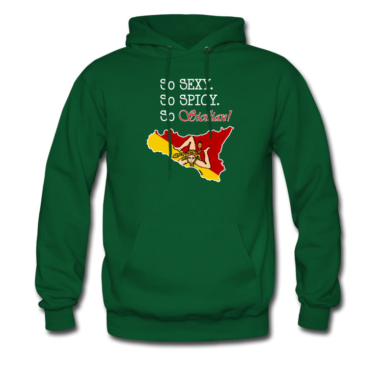 So sexy, So spicy, So Sicilian Unisex Hoodie - forest green