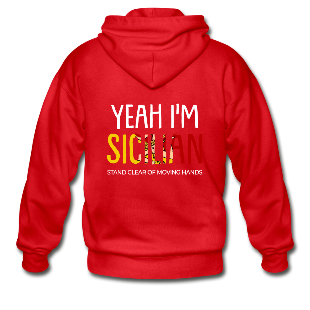 Yeah I am Sicilian Unisex ZIP Hoodie Gildan Heavy Blend Adult Zip Hoodie - red